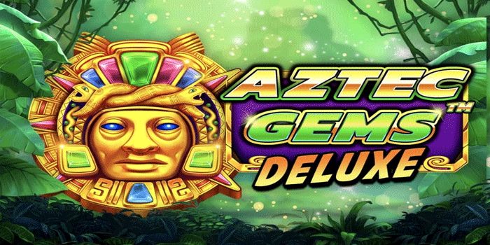 Tips Menggandakan Kemenangan Di Slot Aztec Gems Deluxe