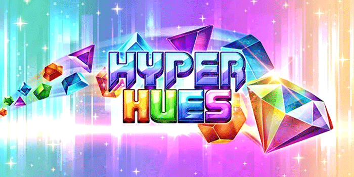 Trik Jitu Dapatkan Kemenangan Slot Hyper Hues Setiap Malam
