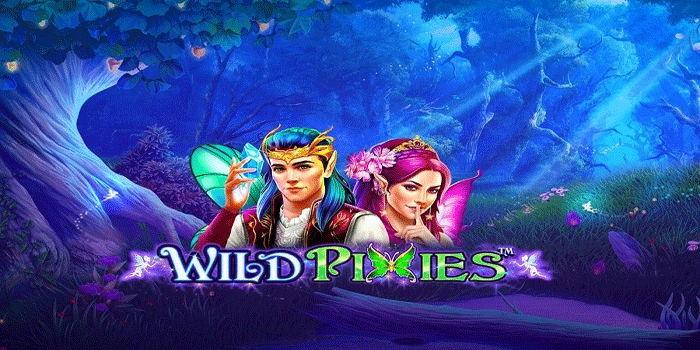 Trik Jitu Menang Gacor Di Slot Wild Pixies