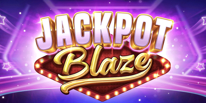 Strategi Main Slot Jackpot Blaze Yang Bikin Jackpot Lebih Dekat